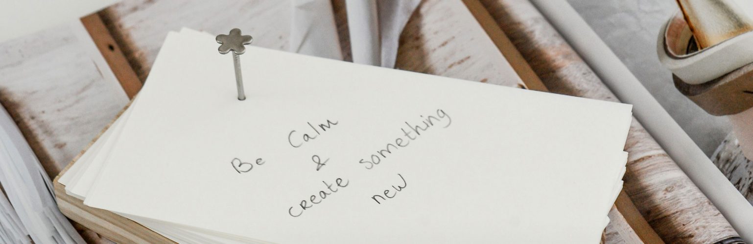 Be calm and create something new - Stek Magazine